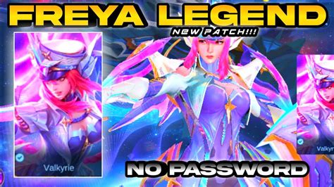 UPDATE SCRIPT SKIN FREYA LEGEND FULL EFFECT NO PASSWORD PATCH