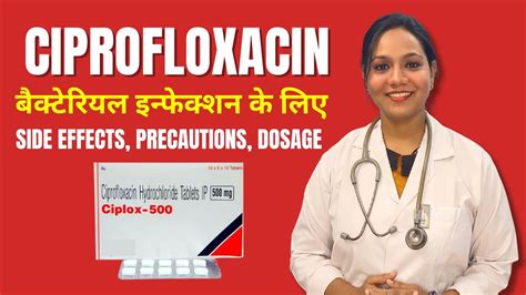 Ciprofloxacin Uses Side Effects Ciprofloxacin Mg Kis Kaam