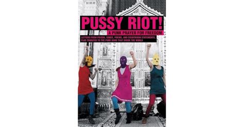 Pussy Riot A Punk Prayer For Freedom By Pussy Riot
