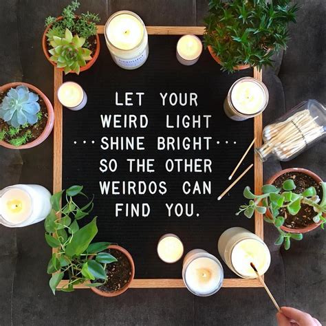 Let Your Weird Light Shine Bright Quotes Shortquotes Cc