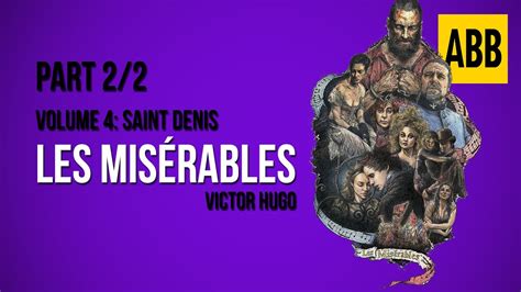 Les Miserables Volume 4 Saint Denis Full Audiobook Part 2 2 Youtube