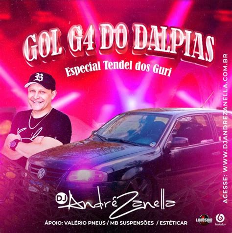 Cd Gol G Do Dalpias Tendel Dos Guri Dj Andre Zanella