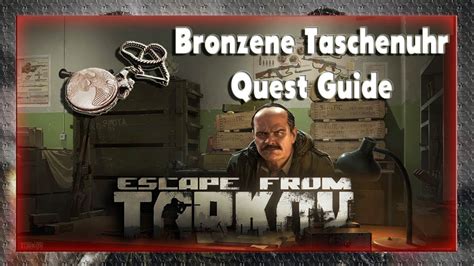 Bronzene Taschenuhr Prapor Quest Guide Escape From Tarkov Tutorial