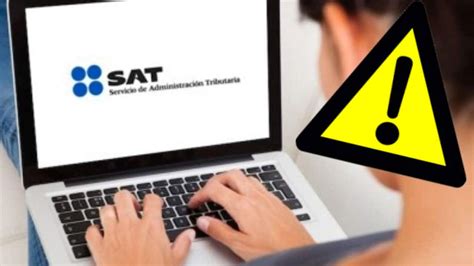 Esto Puedes Hacer Si Falla El Portal Del SAT Mientras Presentas Tu