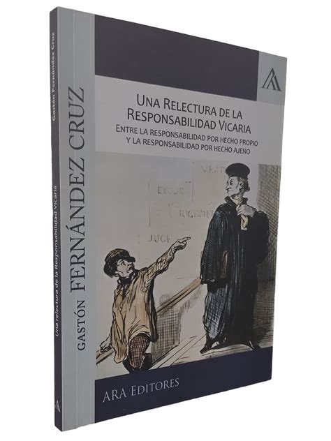 Una Relectura De La Responsabilidad Vicaria Entre La Responsabilidad