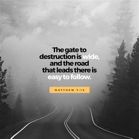 Matthew 713 14 Enter By The Narrow Gate For The Gate Is Wide And The