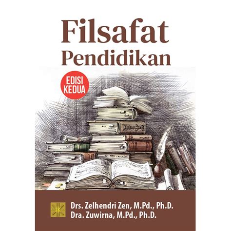 Filsafat Pendidikan Edisi Kedua Prenada Media