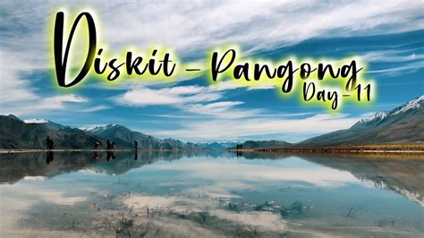 𝐊𝐨𝐥𝐤𝐚𝐭𝐚 𝐋𝐚𝐝𝐚𝐤𝐡 𝐒𝐞𝐫𝐢𝐞𝐬 Diskit to Pangong Day 11 YouTube