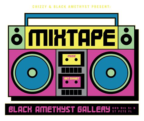 Mixtape Art Exhibit Chizzy X Black Amethyst Gallery Aprilmay 2016