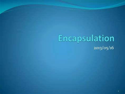 PPT - Encapsulation PowerPoint Presentation, free download - ID:2714977