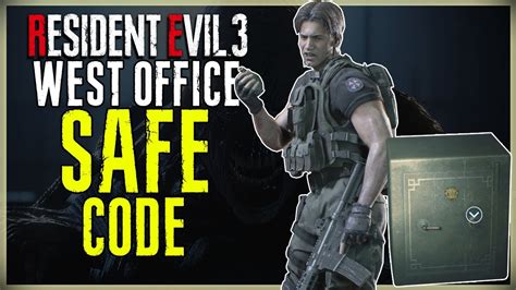 WEST OFFICE SAFE CODE RESIDENT EVIL 3 REMAKE WHAT IS THE SAFE CODE