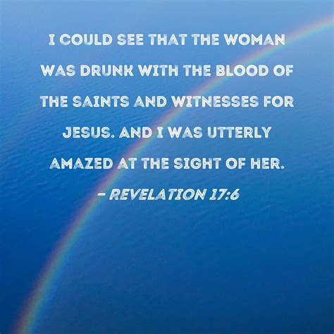 Revelation 176 I Could See That The Woman Was Drunk With The Blood Of