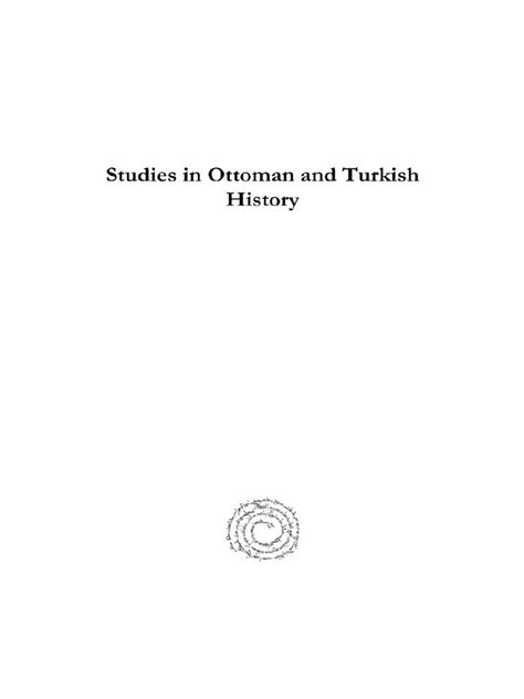 Stanford J Shaw Studies In Ottoman And Turkish History Life With