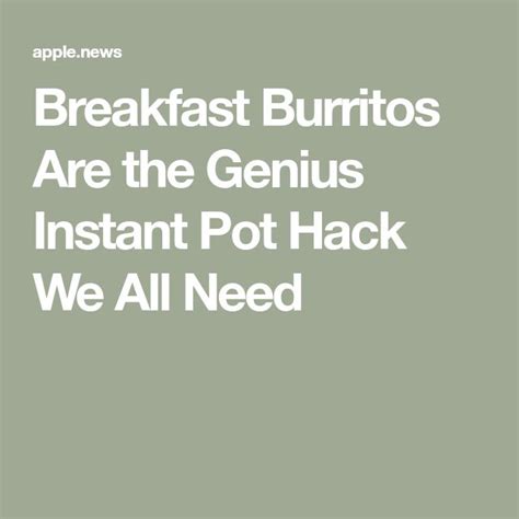 Breakfast Burritos Are The Genius Instant Pot Hack We All Need — Food