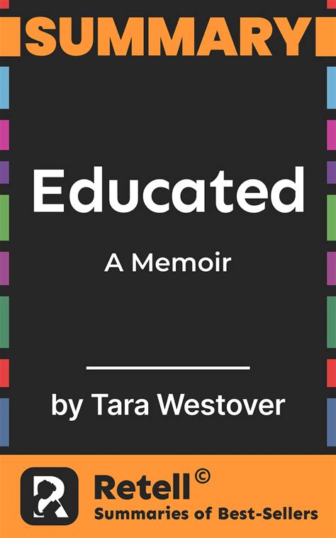 Summary of Educated: A Memoir by Tara Westover by Retell | Goodreads