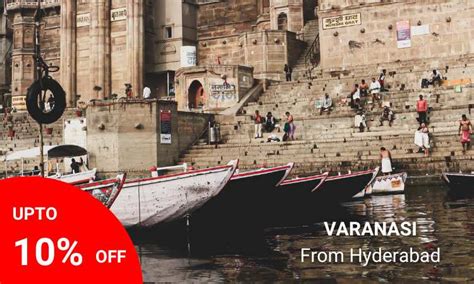 Varanasi Tour Package From Hyderabad 3 Days 2 Nights