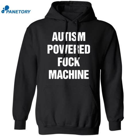 Autism Powered Fuck Machine Shirt