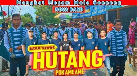 Hutang Pok Ame Ame Nova Band Lenteng Barat Drumband Viral Live In