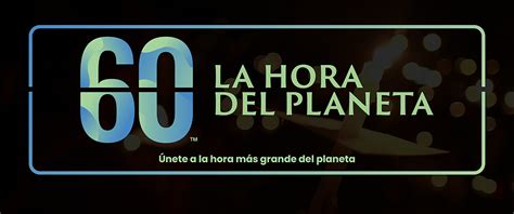 La Hora Del Planeta Wwf