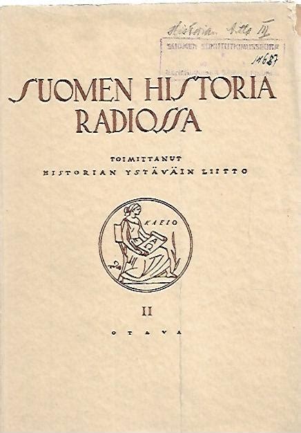 Suomen Historia Radiossa II Kirjapino Fi