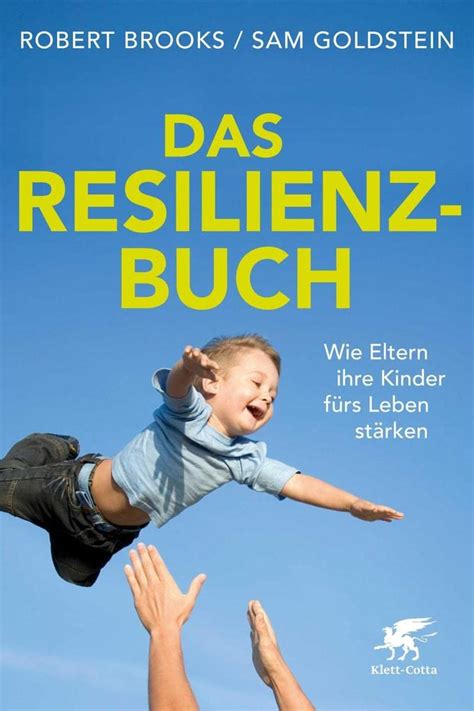 Amazon Das Resilienz Buch Wie Eltern ihre Kinder fürs Leben