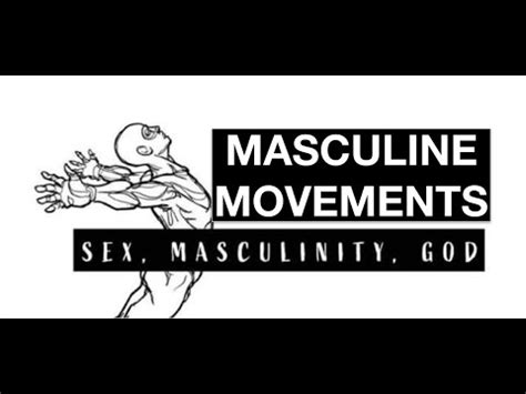SEX MASCULINITY GOD Masculinity And Masculine Movements YouTube