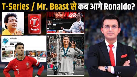 T Series Mr Beast Ronaldo Days Million