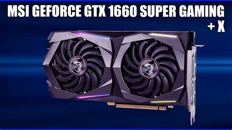 Видеокарта MSI GEFORCE GTX 1660 SUPER GAMING (X) - YouTube