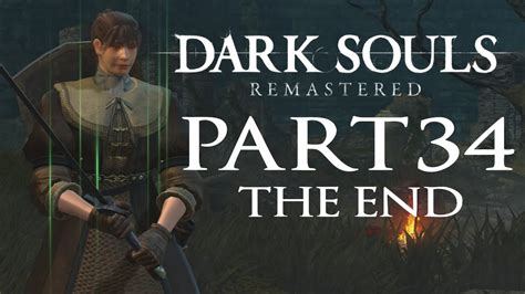 Dark Souls Remastered Part 34 The End Xbox One YouTube