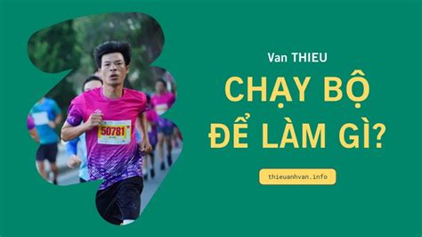 Chạy bộ để làm gì ThieuAnhVan Info