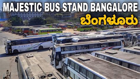 Majestic Bus Stand Bangalore Aka Kempegowda Bus Station One Of The