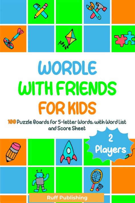 Wordle With Friends For Kids 100 Puzzle Boards For 5 Letter Words