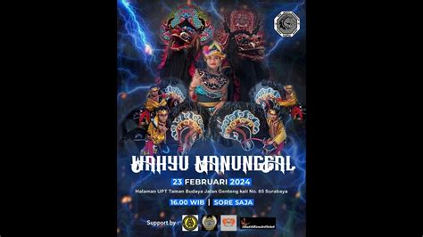 LIVE JARANAN WAHYU MANUNGGAL TAMAN BUDAYA SURABAYA YouTube