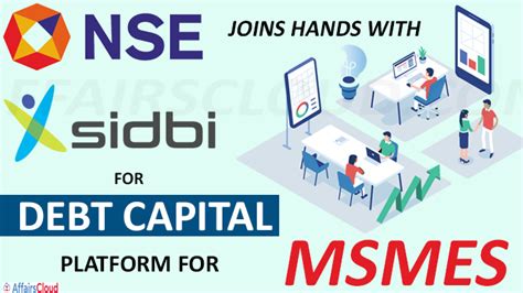 NSE Signed A MoU With SIDBI For Debt Capital Platform For MSMEs