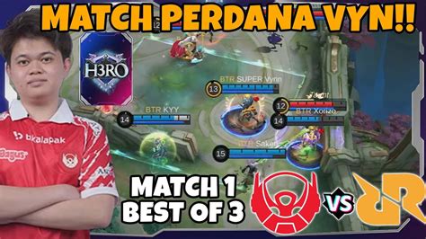 PERDANA VYN LANGSUNG LAWAN MANTAN TIM BTR VS RRQ MATCH 1 TOURNAMENT