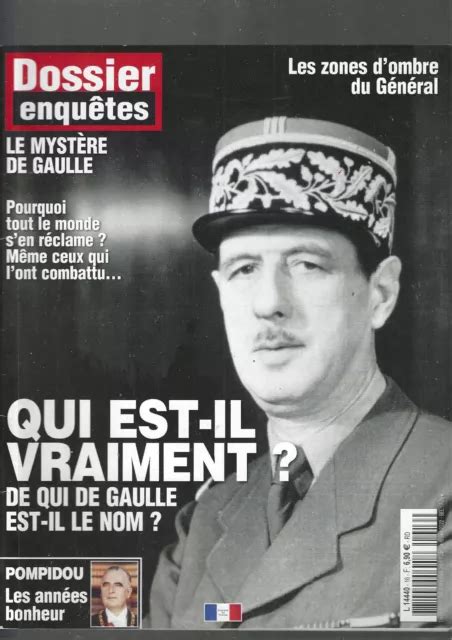 Dossier Enqu Tes D Cembre De Gaulle Qui Est Il Vraiment L Myst Re