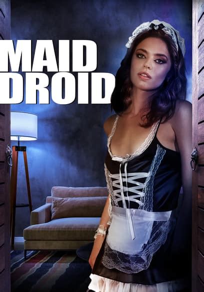 Watch Maid Droid 2023 Free Movies Tubi