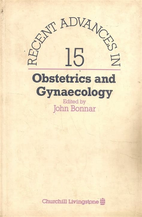 Recent Advances In Obstetrics And Gynecology 15 Ediciones Técnicas