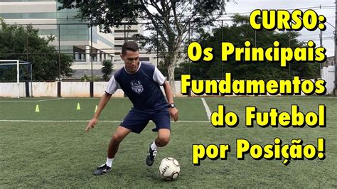 Futebol De Campo Fundamentos - Fundamento Do Futebol De Campo - ZULEDU