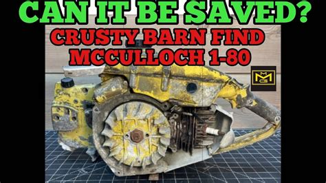 McCulloch 1 80 Revival Part 1 YouTube