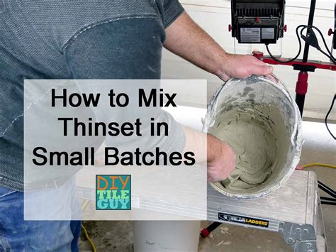 How To Mix Small Batches Of Thinset Mortar