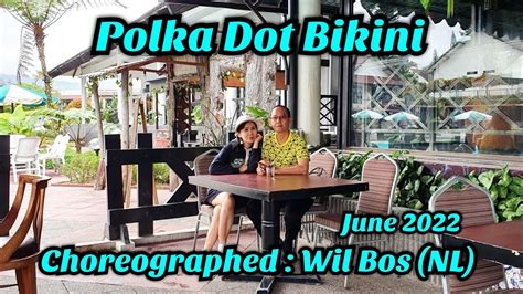 Polka Dot Bikini Line Dance Choreographed By Wil Bos NL June 2022 YouTube