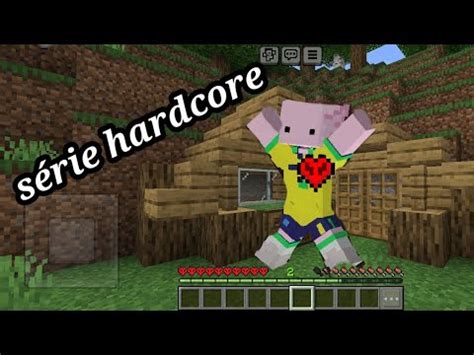 Nova série hardcore o início YouTube