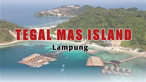 Eksplor Keindahan Pantai Tegal Mas Island Lampung YouTube