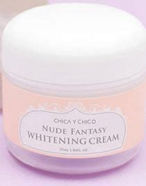 Chica Y Chico Nude Fantasy Whitening Cream Beauty Review
