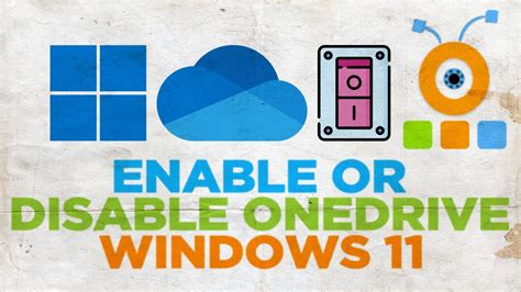 How To Enable Or Disable OneDrive In Windows 11 YouTube