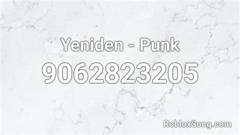 Yeniden Punk Roblox Id Roblox Music Codes