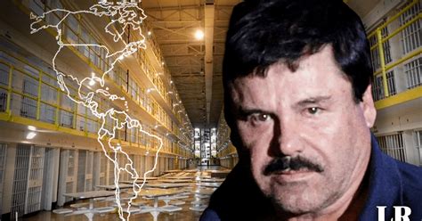 La Prisión Más Segura Del Mundo Se Encuentra En América El Chapo