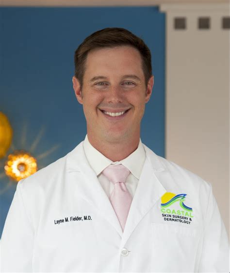 Layne M. Fielder, M.D., FAAD | Coastal Skin Surgery and Dermatology