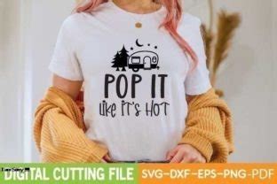 Pop It Like It S Hot Svg Graphic By Selinab Creative Fabrica